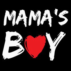 Mamas Boy SVG Heart SVG Valentine SVG Happy Valentines Day SVG
