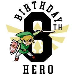 Legend Of Zelda Link 8th Birthday Hero Triforce SVG PNG