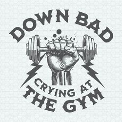 Now I'm Down Bad Crying At The Gym Lyrics SVG