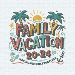 Family Vacation 2024 Beach Vibes SVG