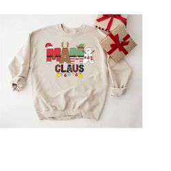 Mama Claus Sweatshirt, Christmas Shirt For Woman, Christmas Mama Shirt, Xmas Gift For Mom, Holiday Mama Shirt, Christmas