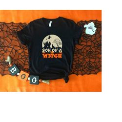 Son Of a Witch Shirt, Halloween Shirt, Halloween Outfit, Shirt, Cute Halloween Shirt, Funny Halloween Shirt, Halloween P