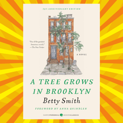 A Tree Grows in Brooklyn (Perennial Classics) by Betty Smith