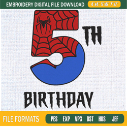 5th Birthday Spiderman Embroidery Designs, Birthday Machine Embroidery Design, M,Embroidery Design,Embroidery svg,Machin