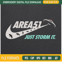 Area 51 Just Storm It Embroidery Designs, Nike Machine Embroidery Design, Machin,Embroidery Design,Embroidery svg,Machin