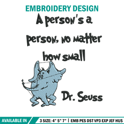 A persons a person, no matter how small Embroidery Design, Dr Seuss Embroidery, Embroidery File, Digital download