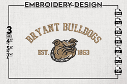 Bryant Bulldogs Est Logo Embroidery Designs, NCAA Bryant Bulldogs Team Embroidery, NCAA Team Logo, 3 sizes, Machine