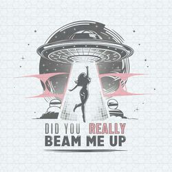 Did You Really Beam Me Up Taylor Swift PNG