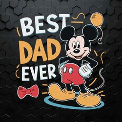 Best Dad Ever Cute Mickey SVG
