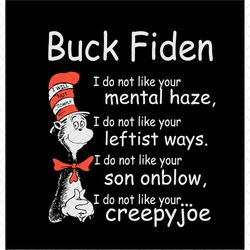 Dr Seuss Buck Fiden I Do Not Like Your Mental Haze Svg,Disney svg, Mickey mouse,Princess, Movie