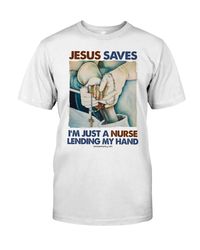 JESUS SAVES I'M JUST A NURSE LENDING MY HAND Hooded Sweatshirt