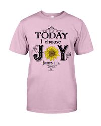 Today  Choose Joy Classic TShirt-TD02172024003