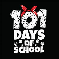 101 Days Of School Dalmatian Dog Svg, 101 Days Smarter Svg, 101 Days Of School Svg, 100 Days Of School Svg