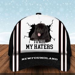 to all my haters newfoundland custom cap, classic baseball cap all over print