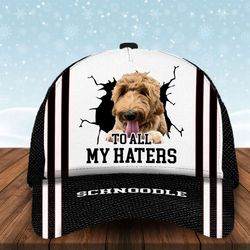 to all my haters schnoodle custom cap, classic baseball cap all over print