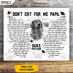 Don't Cry For Me Papa Dog Poem Canvas Poster , Canvas Painting, Gift For Dog Dad