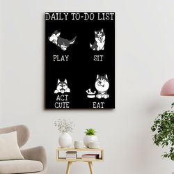 Puppy Dog, To Do List, Dog Canvas Poster, Dog Wall Art, Gifts For Dog Lovers