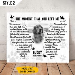 The Moment That You Left Me My Heart Was Split In Two Dog Matte Personalized Canvas, Gift For Dog Lovers
