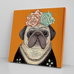 dog square canvas, frida pug, canvas print, dog painting posters