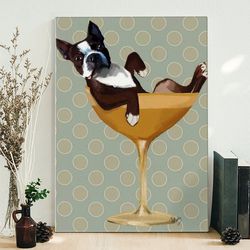 portrait canvas, boston terrier in cocktail glass, canvas print, dog canvas, dog wall art canvas