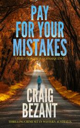 Pay For Your Mistakes (Henry Herbert Book 2) by Craig Bezant (Author)
