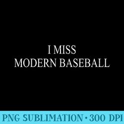 i miss modern baseball apparel - digital png artwork - unique and exclusive designs