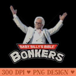 Baby Billy Bible Bonkers - Modern PNG designs