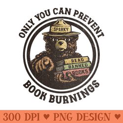 only you can prevent book burnings - sublimation templates png