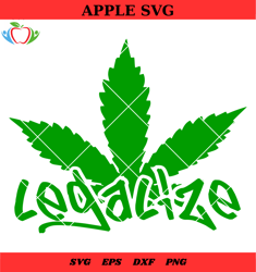 legalize marihuana cannabis leaf vinyl svg, legalize svg, legalize leaves svg