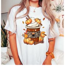 Fall Coffee Shirt, Coffee Lovers Shirt, Pumpkin Latte Drink, Thanksgiving Shirt, Pumpkin Spice Shirt, Fall Things Shirt,