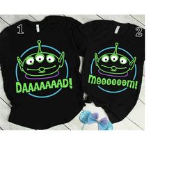 Retro 90s Alien Toy Story Mom Dad Shirt,Disney Alien Dad and Mom Tee,Disney Father Mother Matching Tshirt,Disneyland Fa