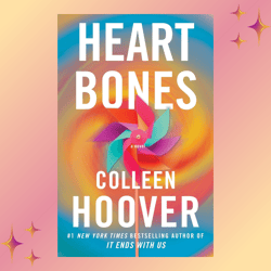 Heart Bones: A Novel by Colleen Hoover