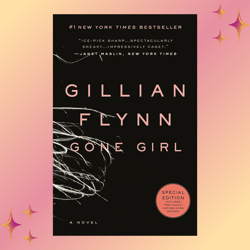 Gone Girl: A Novel by Gillian Flynn