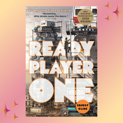 Ready Player One (Ready Player One, Book 1) by Ernest Cline