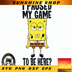 I Paused My Game To Be Here SpongeBob SquarePants T-Shirt