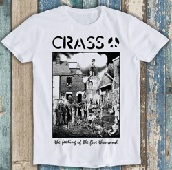 Crass The Feeding Of The 5000 Music Limited Edition Best Seller Funny Meme Top Gift Tee