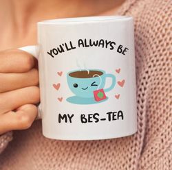 bes-teas, tea lover mug, tea lovers gift, hot tea with mug, cute tea mug, funny tea birthday cup, my best teas mug.