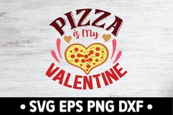You got a pizza my heart PNG,Digital download-Happy Valentine's Day png,Sublimation Valentine's Day,Valentine's Day png,