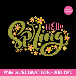 Spring PNG sublimation | Happy Spring Png | spring PNG | Sublimation Design | Sublimation Graphics