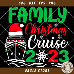 Family Christmas Cruise 2023 Svg, Christmas Cruise Trip 2023