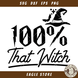 100 That Witch Svg, Funny Halloween Svg, Happy Halloween