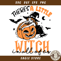 A Little Witch In All Of Us Svg, Pumpkin Witch Svg