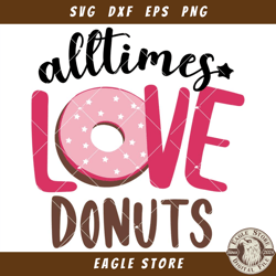 Alltimes Love Donuts Svg, Love Donuts Svg, Donuts Valentine
