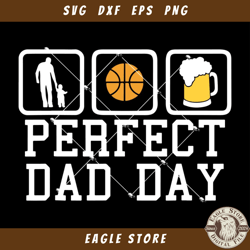 Basketball Beers And Ferfect Dad Day Svg, Basketball Beers