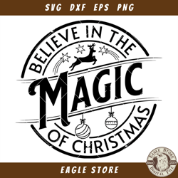 Believe In The Magic Of Christmas Svg, Christmas Sign Svg