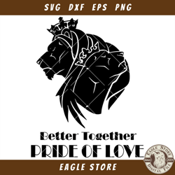 Better Together Pride of Love Svg, King and Queen Svg