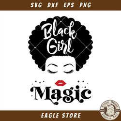 Black Girl Magic Svg, Afro Lady Woman Svg, Boss Lady Svg