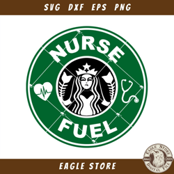 Black Green Nurse Fuel Svg, Starbucks Coffee Svg, Nurse Svg