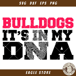 Bulldogs Its In My DNA Svg, I Love Bulldogs Svg