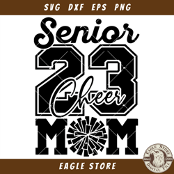 Cheer Senior Mom 2023 Svg, Cheer Mom Svg, Class Of 2023